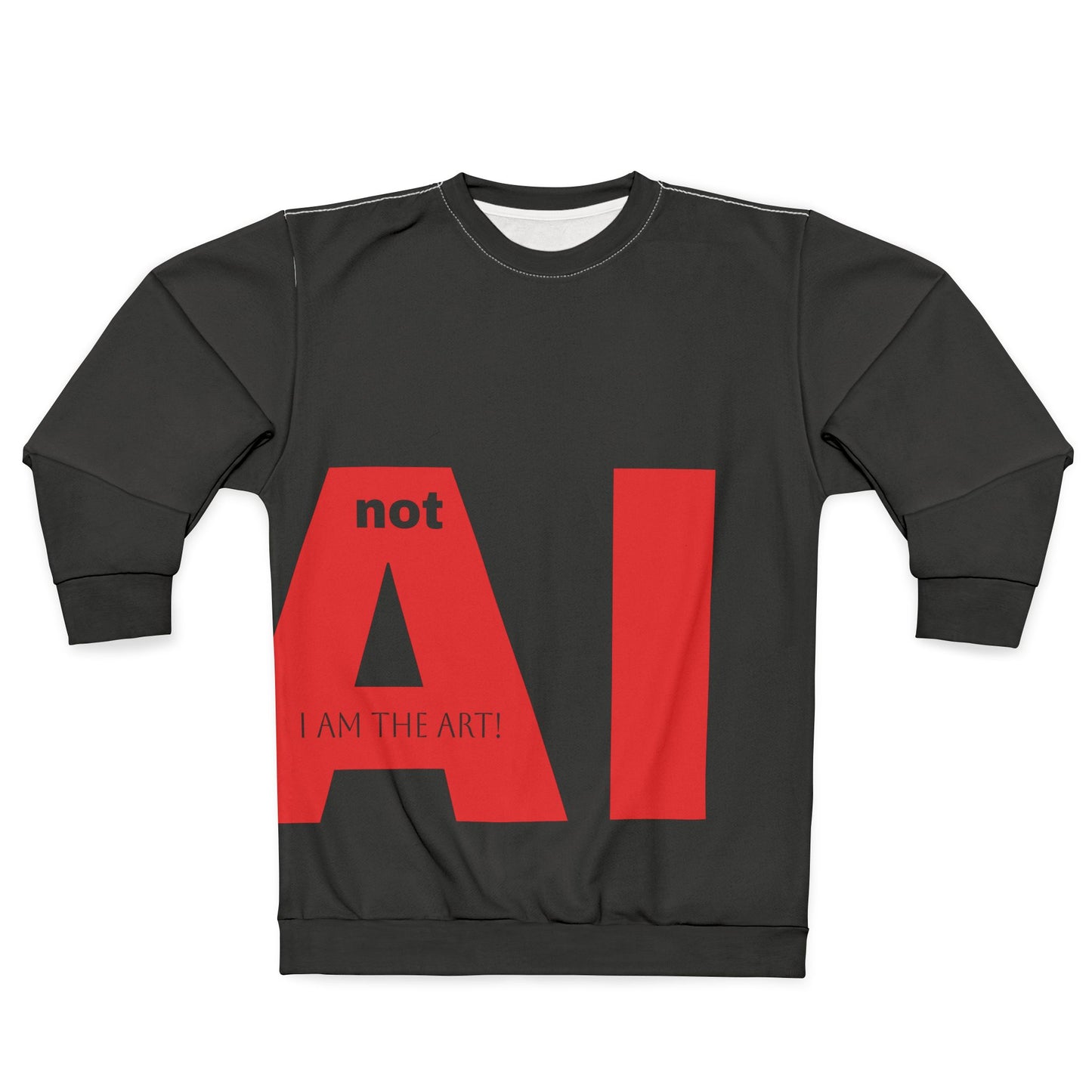 Not AI - Unisex Sweatshirt