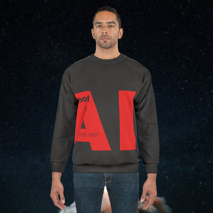 Not AI - Unisex Sweatshirt